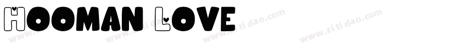 Hooman Love字体转换